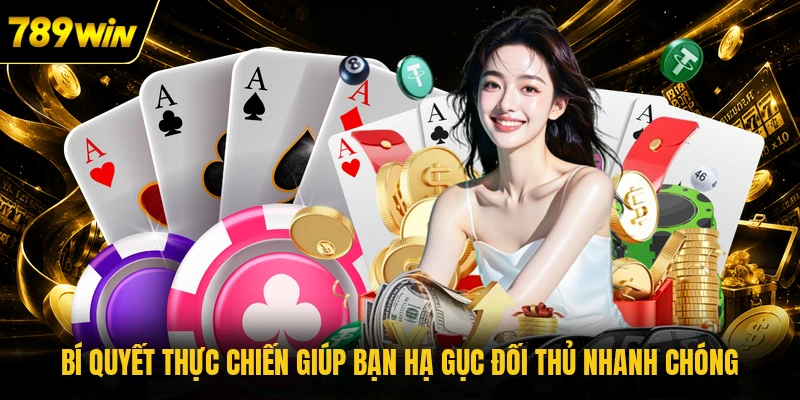 Bí quyết thực chiến giúp bạn hạ gục đối thủ nhanh chóng