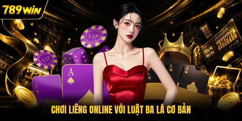 Chơi Liêng online với luật ba lá cơ bản