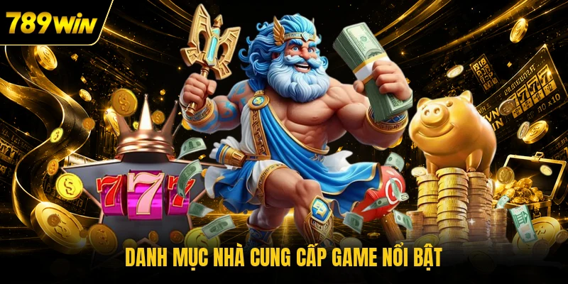 Danh mục nhà cung cấp game nổi bật