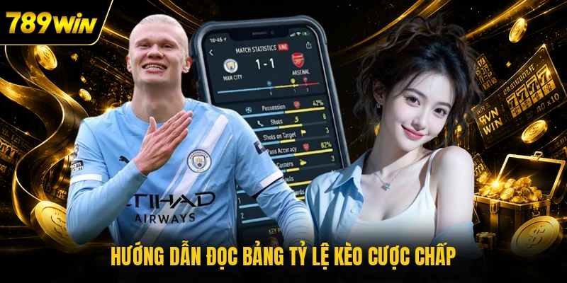 Hướng dẫn đọc bảng tỷ lệ kèo cược chấp