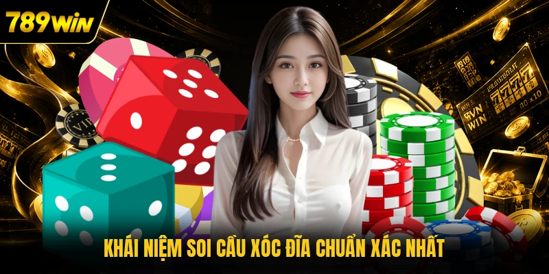 Khái niệm soi cầu Xóc Đĩa chuẩn xác nhất