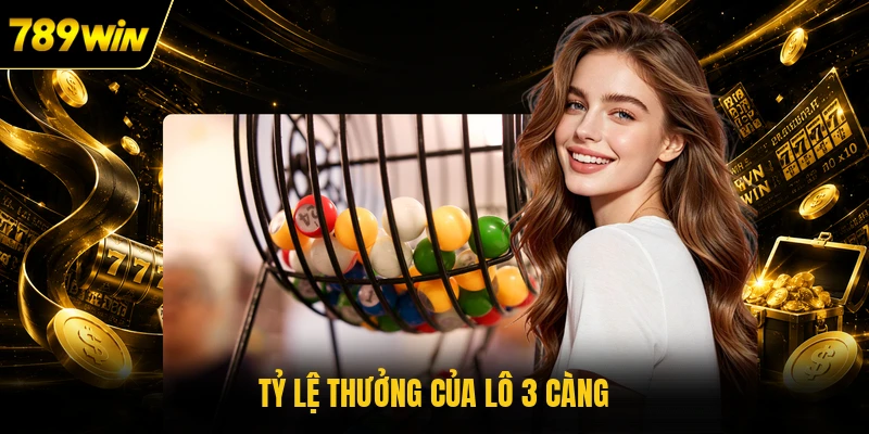 Tỷ lệ thưởng của lô 3 càng